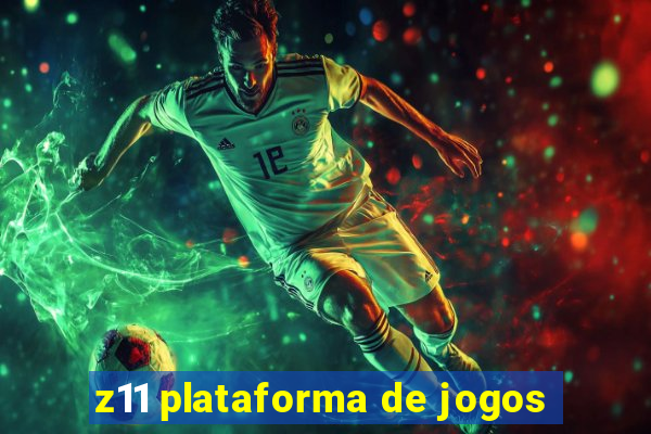 z11 plataforma de jogos